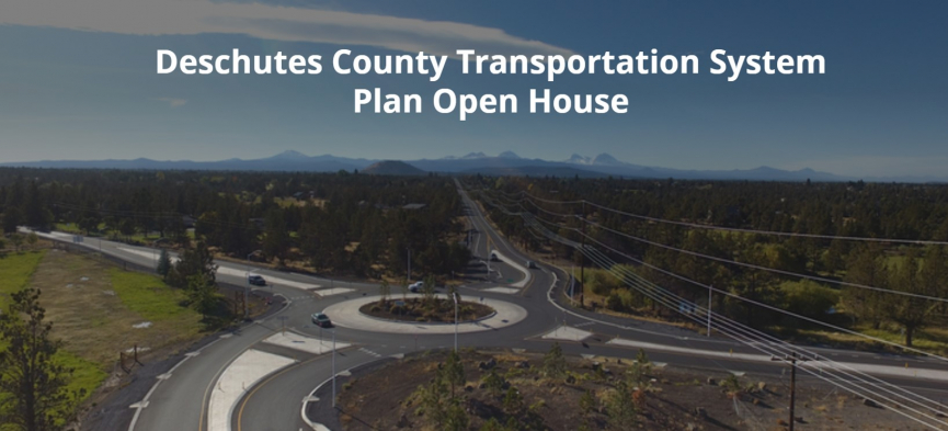 Deschutes County Transportation System Plan Open House