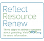 Reflect. Resource. Renew. Visit www.OPGR.org for more information.